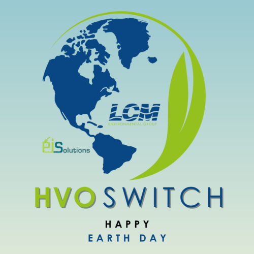 HVO happy earth day - switch to LCM HVO happy earth day - switch to LCM